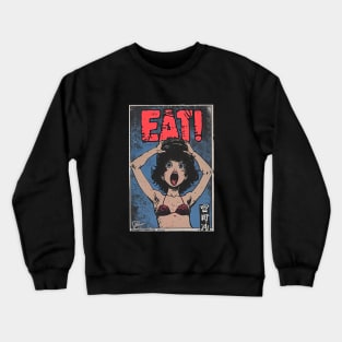 Vintage Japanese comic cover "EAT!" Crewneck Sweatshirt